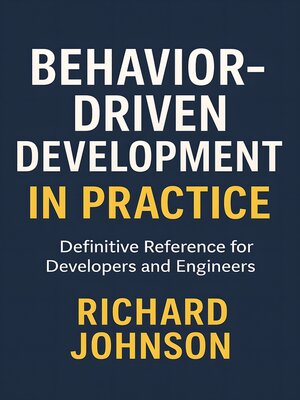 cover image of Behavior-Driven Development in Practice